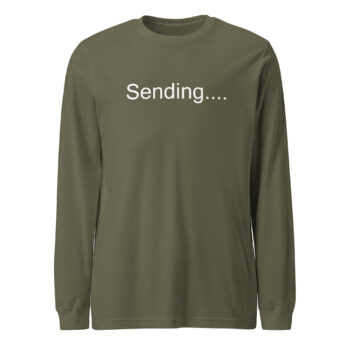 Sending What Long Sleeve Tee Shirt