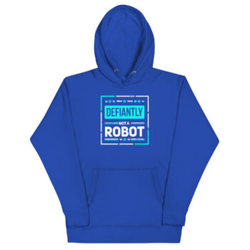 Defiantly Not A Robot Premium Tight Fit Hoodie