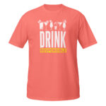 Drink Responsible Tee Shirt