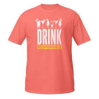 Drink Responsible Tee Shirt