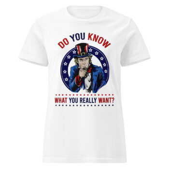Women’s Do You Know Uncle Sammy Semi Contoured T-Shirt