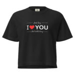 Women’s I Heart You Heavyweight Mid Length Tee Shirt