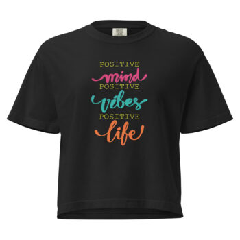 Women’s Positive Mind Positive Vibes  Heavyweight Mid Length Tee Shirt