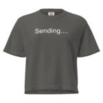 Sending.. Women’s Heavyweight Boxy Tee
