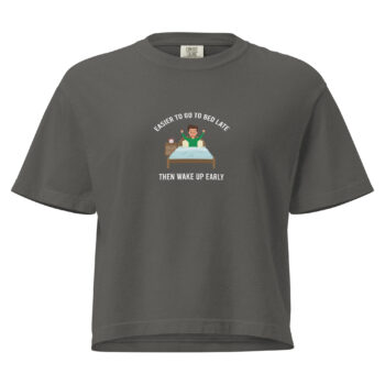 Women’s Easier To Go to Bed Heavyweight Mid Length Tee Shirt