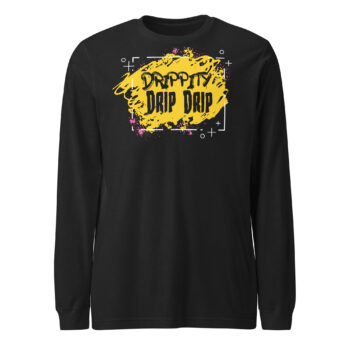 Drippity Drip Drip Long Sleeve Tee Shirt